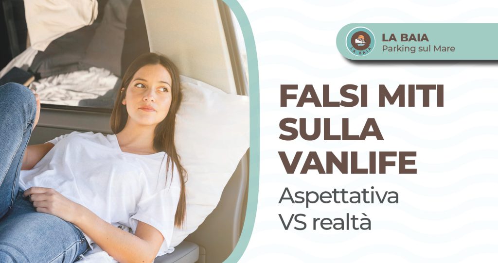 falsi miti vanlife aspettative vs realtà